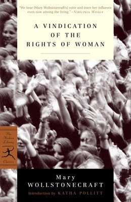 A Vindication of the Rights of Woman: With Strictures on Political and Moral Subjects by Wollstonecraft, Mary
