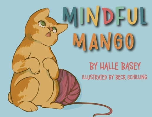 Mindful Mango by Basey, Halle