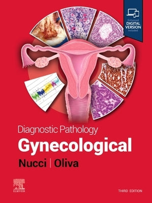 Diagnostic Pathology: Gynecological by Nucci, Marisa R.