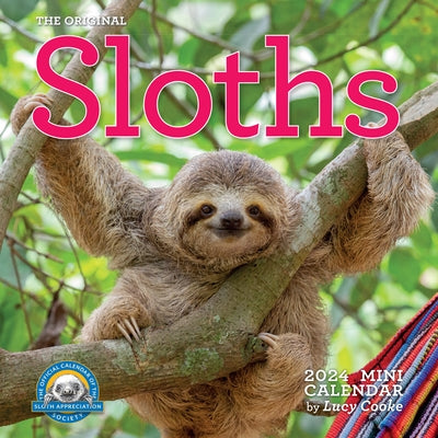 Original Sloths Mini Wall Calendar 2024: Celebrate Life in the Slow Lane by Cooke, Lucy