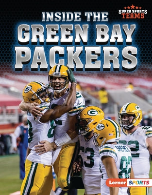 Inside the Green Bay Packers by Anderson, Josh