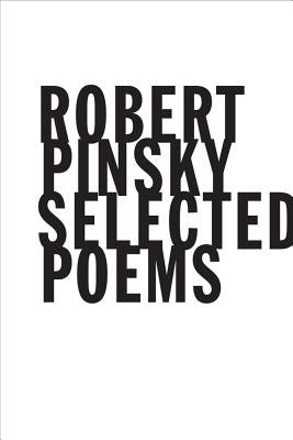 Selected Poems by Pinsky, Robert