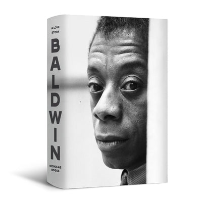Baldwin: A Love Story by Boggs, Nicholas