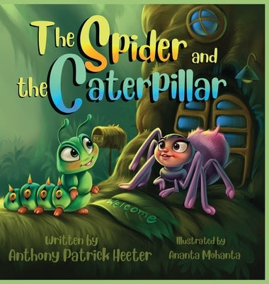 The Spider and the Caterpillar by Heeter, Anthony Patrick