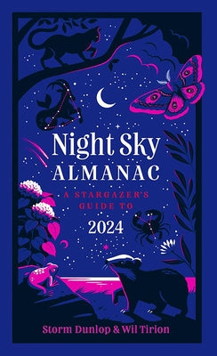 Night Sky Almanac: A Stargazer's Guide to 2024 by Tirion, Will