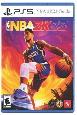 NBA 2K23 Guide: PlayStation 5 by Fisher, Christian