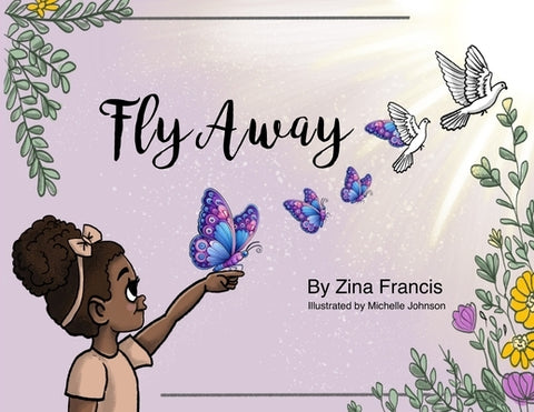 Fly Away by Francis, Zina