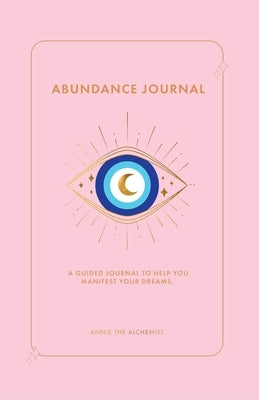 The Abundance Journal by Vazquez, Annie