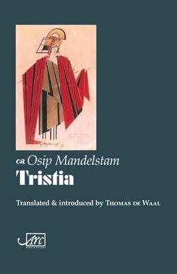 Tristia (1922) by Mandelstam, Osip