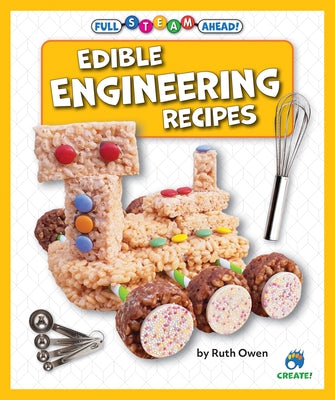 Edible Engineering Recipes by Owen, Ruth