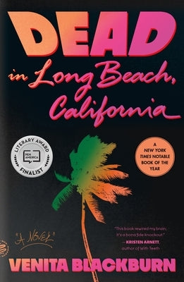 Dead in Long Beach, California by Blackburn, Venita