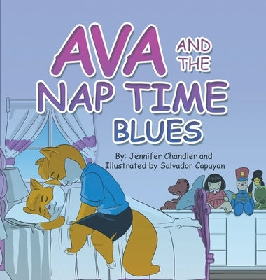 Ava and the Nap Time Blues by Chandler, Jennifer