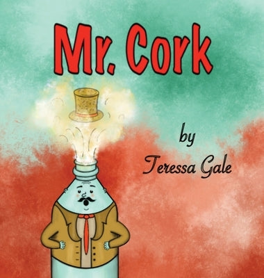 Mr. Cork by Gale, Teressa M.