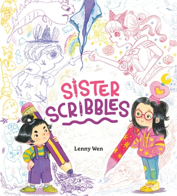 Sister Scribbles by Wen, Lenny