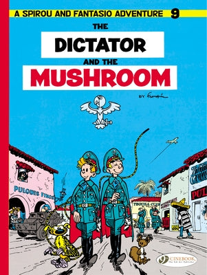 The Dictator and the Mushroom by Franquin, Andr&#195;&#169;