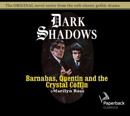 Barnabas, Quentin and the Crystal Coffin: Volume 19 by Ross, Marilyn
