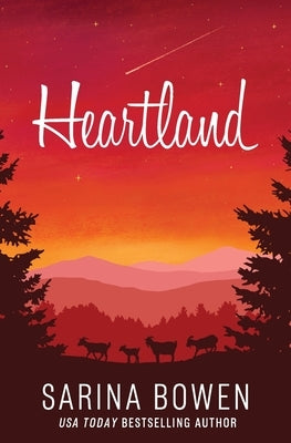 Heartland: A Small Town Romance by Bowen, Sarina