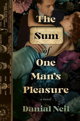 The Sum of One Man's Pleasure by Neil, Danial
