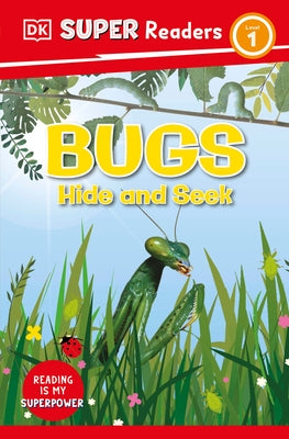 DK Super Readers Level 1 Bugs Hide and Seek by DK