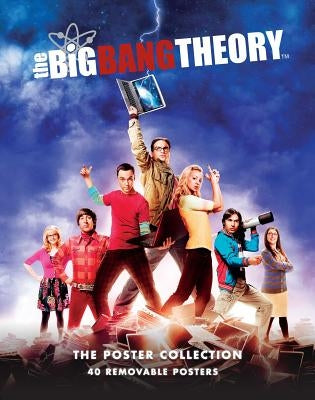The Big Bang Theory: The Poster Collection: 40 Removable Posters by Insight Editions