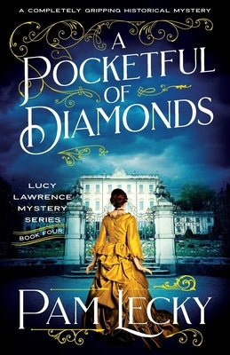 A Pocketful of Diamonds: A completely gripping historical mystery by Lecky, Pam