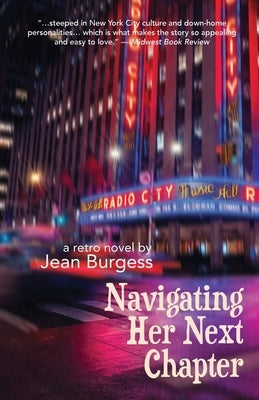 Navigating Her Next Chapter: A Retro Novel by Burgess, Jean