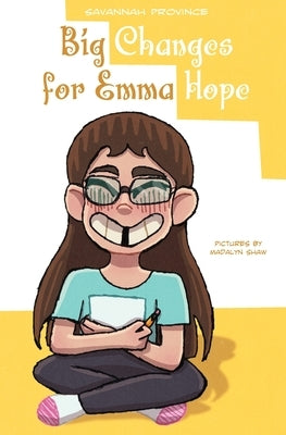 Big Changes for Emma Hope by Province, Savannah