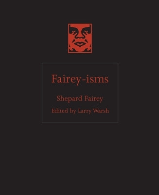 Fairey-Isms by Fairey, Shepard