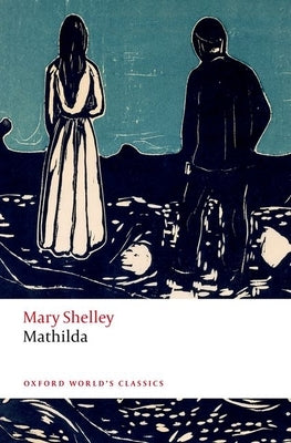 Mathilda by Shelley, Mary