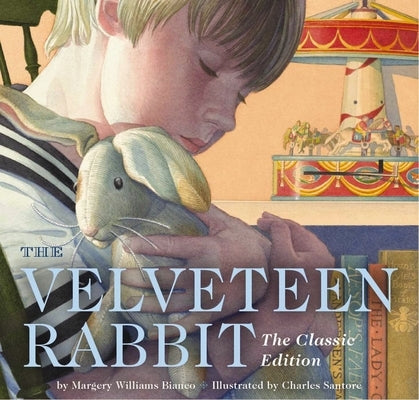 The Velveteen Rabbit Board Book: The Classic Edition by Williams, Margery