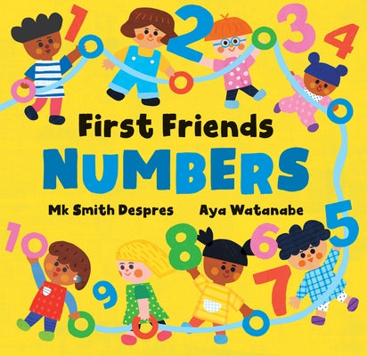 First Friends: Numbers by Smith Despres, Mk