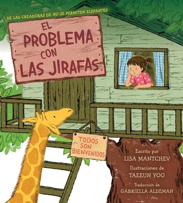 El Problema Con Las Jirafas (the Trouble with Giraffes) by Mantchev, Lisa
