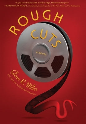 Rough Cuts by Miller, Glenn R.