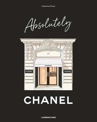 Absolutely Chanel by Ormen, Catherine