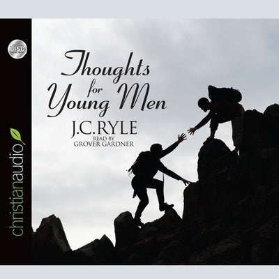 Thoughts for Young Men Lib/E by Ryle, J. C.
