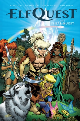 Elfquest: The Final Quest by Pini, Wendy