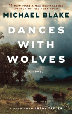 Dances with Wolves by Blake, Michael