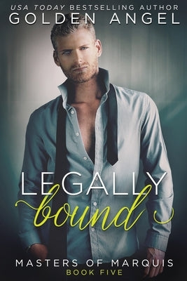 Legally Bound by Angel, Golden