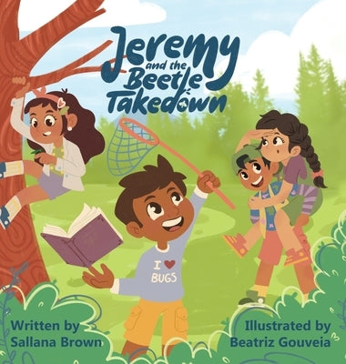 Jeremy and the Beetle Takedown by Brown, Sallana