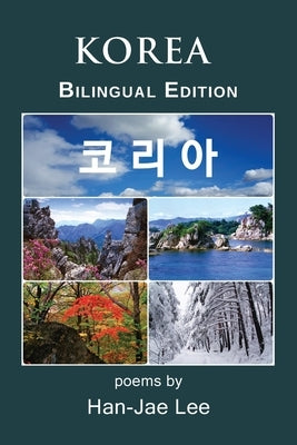 Korea: Bilingual Edition by Lee, Han-Jae