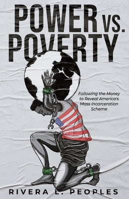 Power vs. Poverty by Peoples, Rivera L.