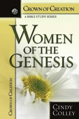 Women of the Genesis by Colley, Cindy