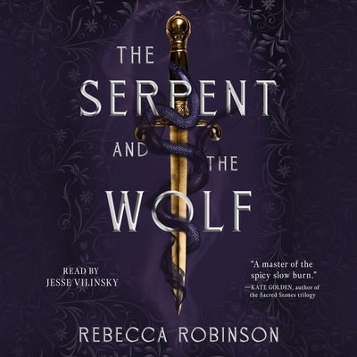 The Serpent and the Wolf by Robinson, Rebecca