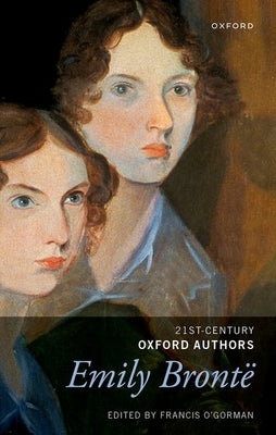 Emily Brontë: Selected Writings by O'Gorman, Francis