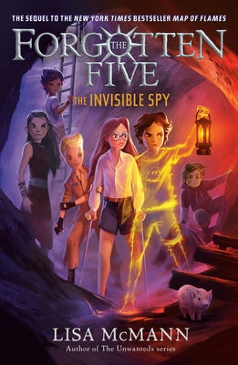 The Invisible Spy (The Forgotten Five, Book 2) by McMann, Lisa