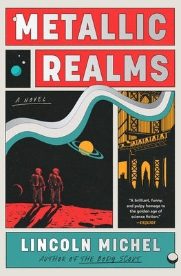 Metallic Realms by Michel, Lincoln