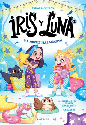 ¡La Noche Más Mágica! / The Most Magical Night! by QuirÃ³n, Aurora
