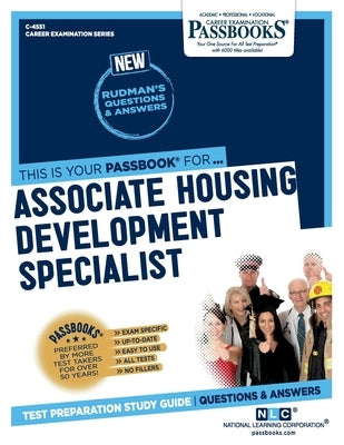 Associate Housing Development Specialist (C-4551): Passbooks Study Guide by Corporation, National Learning