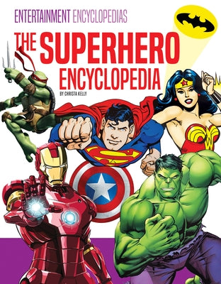 Superhero Encyclopedia by Kelly, Christa