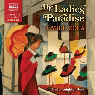 The Ladies' Paradise Lib/E: Au Bonheur Des Dames by Zola, &#201;mile